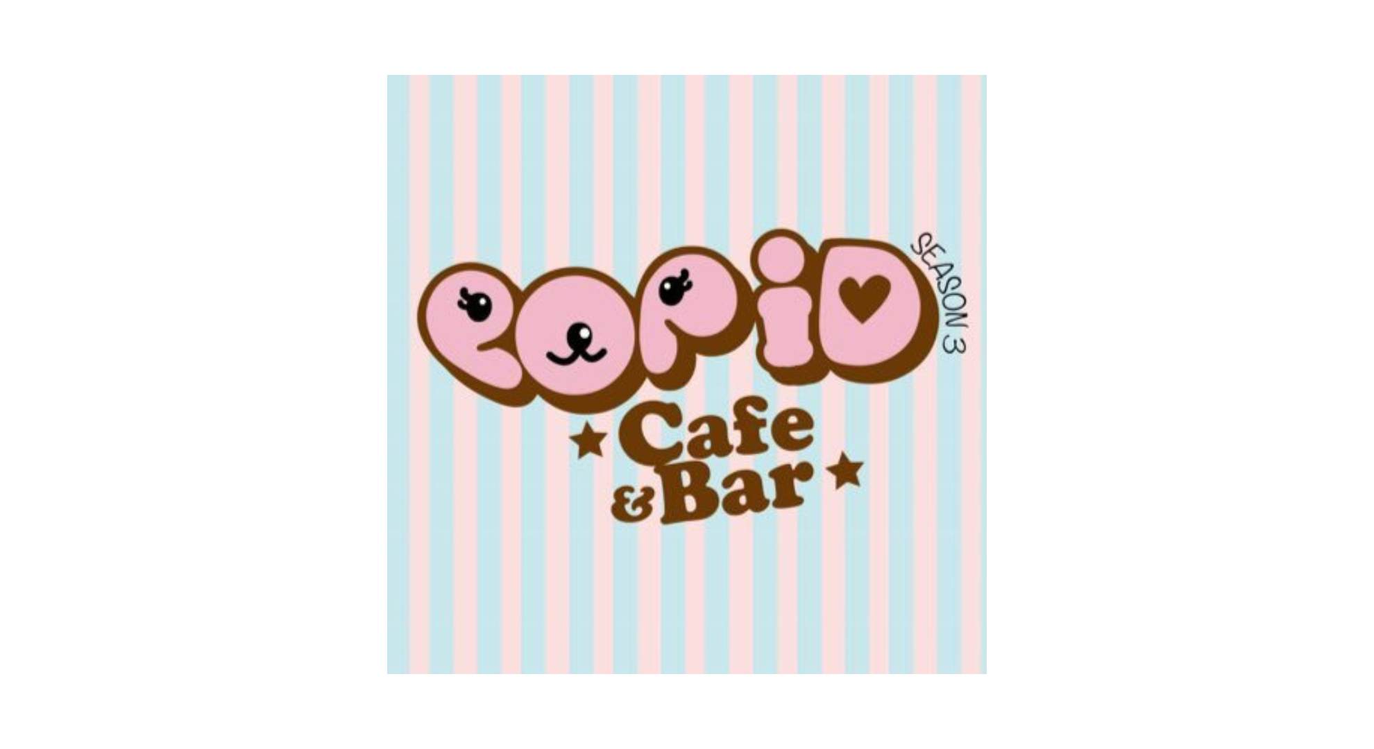POP iD Cafe & Bar Season3