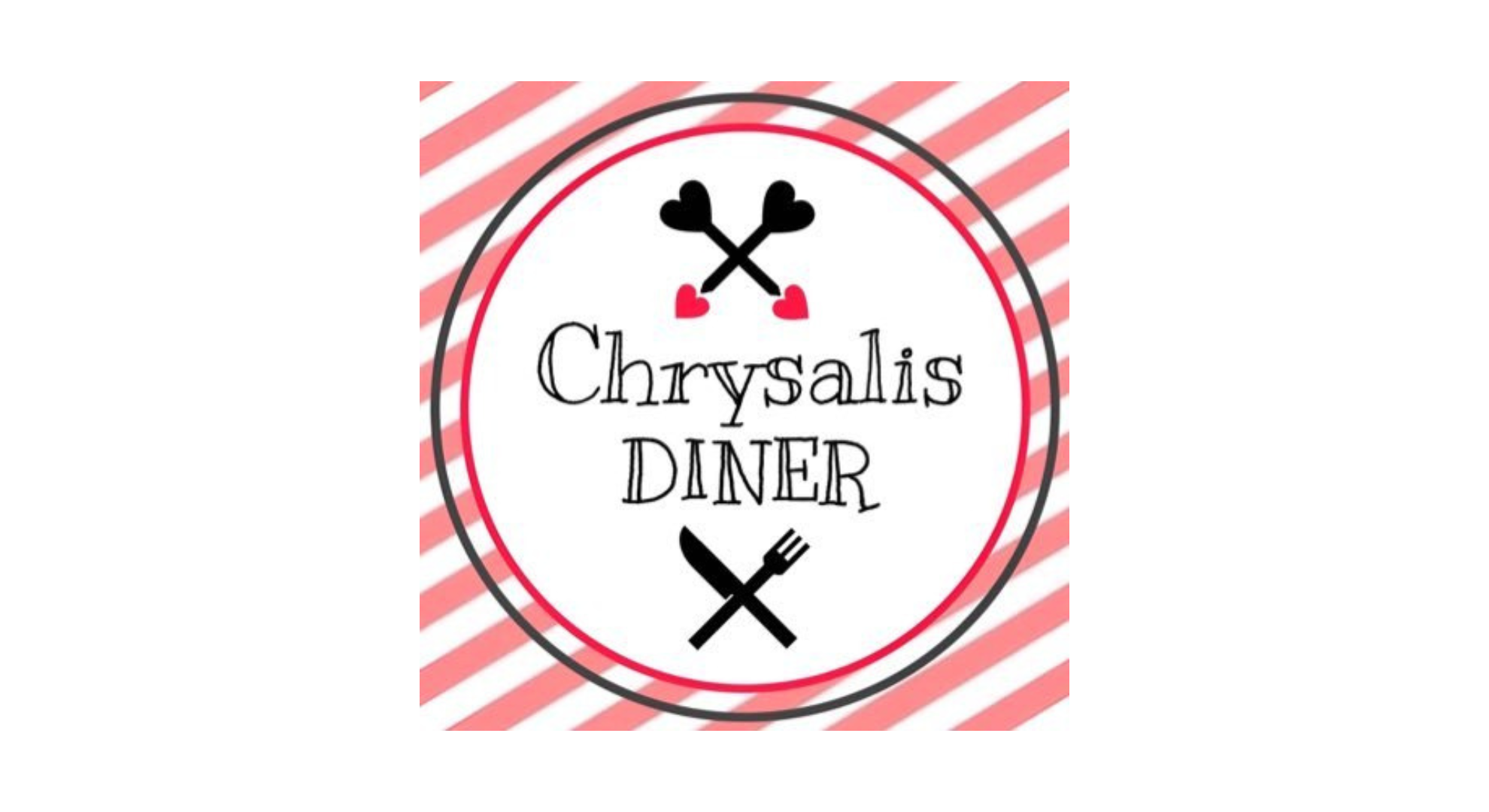 CHRYSALIS DINER